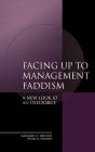 Facing Up To Management Faddism
