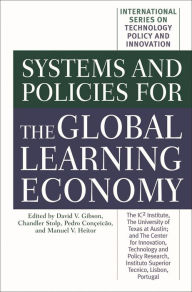 Title: Systems and Policies for the Global Learning Economy, Author: David V. Gibson