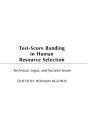 Test-Score Banding in Human Resource Selection: Legal, Technical, and Societal Issues