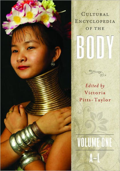 Cultural Encyclopedia of the Body (Volumes 1-2)