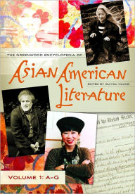 Title: The Greenwood Encyclopedia of Asian American Literature, Author: Guiyou Huang