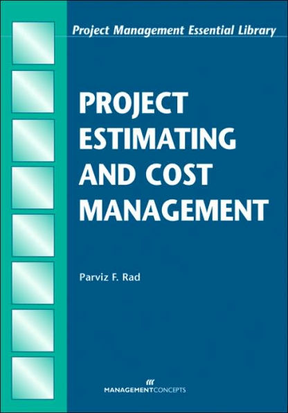 Project Estimating and Cost Management / Edition 1