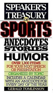 Speaker's Treasury of Sports Anecdotes, Stories and Humor