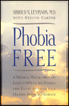 Phobia Free: A Medical Breakthrough Linking 90% of All Phobias and Panic Attacks to a Hidden Physical Problem