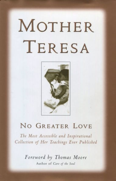 Mother Teresa: No Greater Love