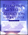 The Relaxation and Stress Reduction Workbook