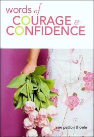 Words of Courage & Confidence