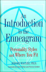 An Introduction to the Enneagram: Personality Styles and Where You Fit In