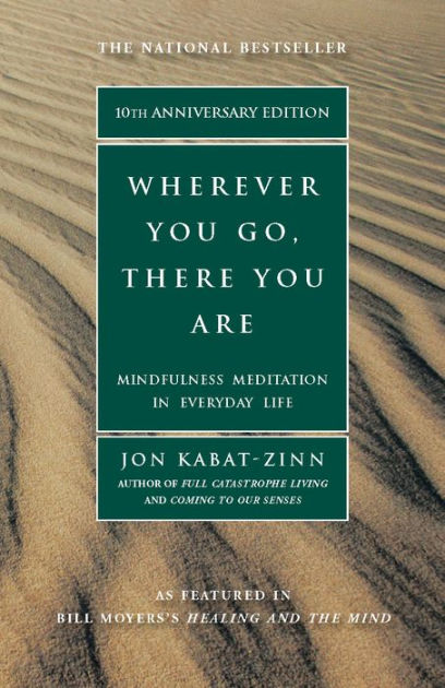 wherever-you-go-there-you-are-mindfulness-meditation-in-everyday-life