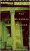 Mineral Palace: Unabridged Library Edition