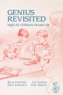 Genius Revisited: High IQ Children Grown Up