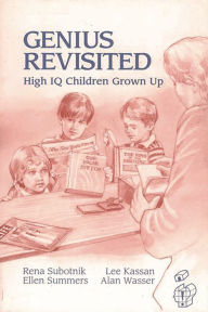 Title: Genius Revisited: High IQ Children Grown Up, Author: Rena F. Subotnik