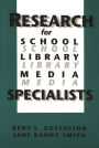 Research for School Library Media Specialists / Edition 1