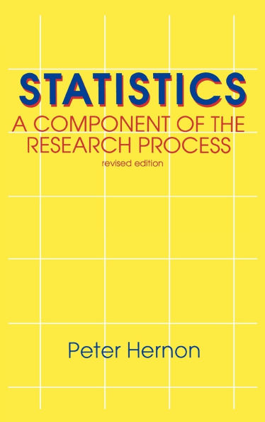 Statistics: A Component of the Research Process