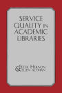 Service Quality in Academic Libraries
