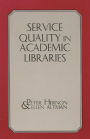 Service Quality in Academic Libraries