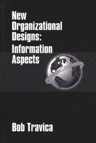 Title: New Organizational Designs: Information Aspects, Author: Bob Travica
