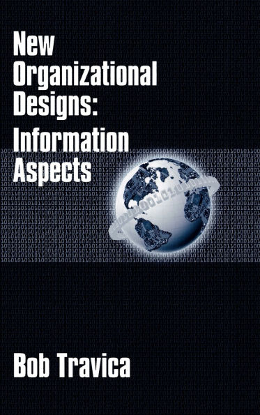 New Organizational Designs: Information Aspects