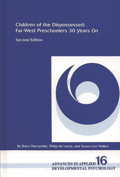 Children of the Dispossessed: Far-West Preschoolers 30 Years on / Edition 2