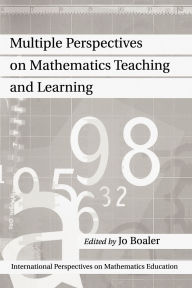 Multiple Perspectives On Mathematics Teaching And Learning / Edition 1