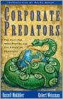 Corporate Predators: The Hunt for Mega-Profits and the Attack on Democracy