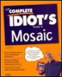 The Complete Idiot's Guide to Mosiac