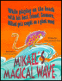 Mikael's Magical Wave