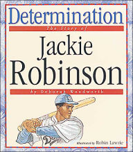 Determination: The Story of Jackie Robinson