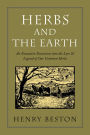 Herbs and the Earth: An Evocative Excursion into the Lure and Legend of Our Common Herbs