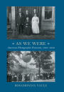 As We Were: American Photographic Postcards 1905-1930