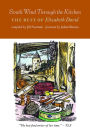 South Wind Through the Kitchen: The Best of Elizabeth David