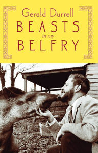 Title: Beasts in My Belfry, Author: Gerald Durrell