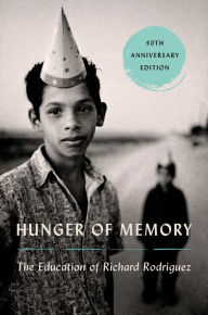 Title: Hunger of Memory: The Education of Richard Rodriguez, Author: Richard Rodriguez