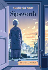 Title: Sipsworth, Author: Simon Van Booy