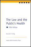 Law and the Public's Health / Edition 5