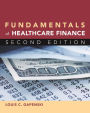 Fundamentals of Healthcare Finance, Second Edition / Edition 2