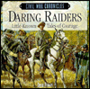 The Daring Raiders: Civil War Chronicles