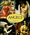 Angels: Celestial Spirits in Legend and Art