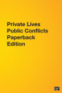 Private Lives Public Conflicts Paperback Edition / Edition 1