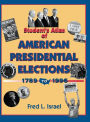 Students Atlas of American Presidential Elections / Edition 1