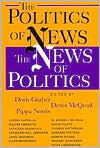The Politics of News: The News of Politics