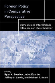 Foreign Policy In Comparative Perspective: Domestic and International Influences On State Behavior / Edition 1