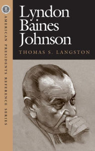 Title: Lyndon Baines Johnson / Edition 1, Author: Thomas Langston