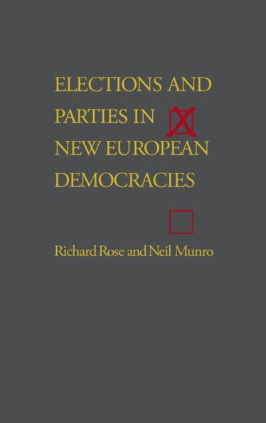 Elections and Parties in New European Democracies / Edition 1