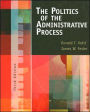 Politics of the Administrative Process / Edition 3