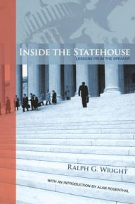 Title: Inside the Statehouse: Lessons from the Speaker / Edition 1, Author: Ralph G. Wright