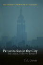 Privatization in the City: Successes, Failures, Lessons / Edition 1