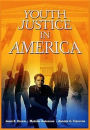 Youth Justice in America / Edition 1