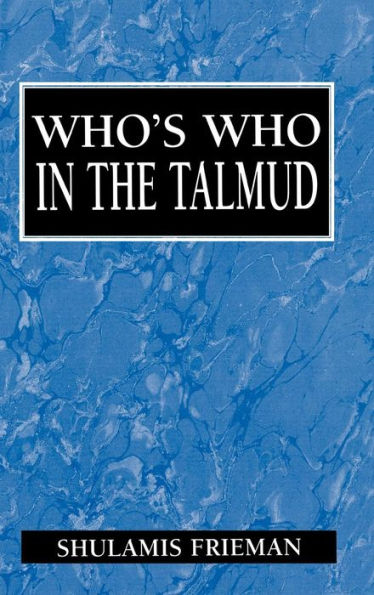 Who's Who in the Talmud / Edition 1