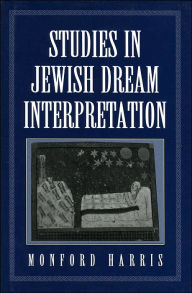 Title: Studies in Jewish Dream Interpretation, Author: Monford Harris